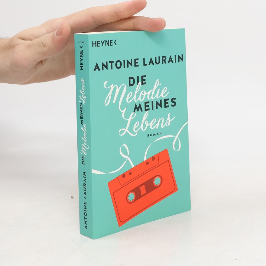 Antoine Laurain Die Melodie meines Lebens