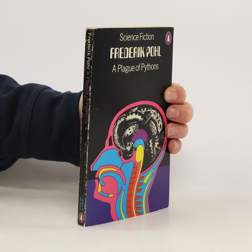 Frederik Pohl A Plague of Pythons