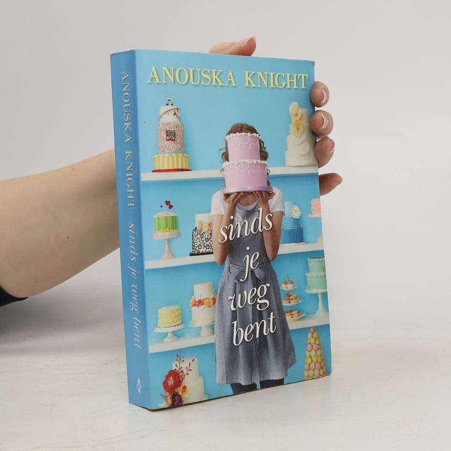 Anouska Knight Sinds je weg bent / druk 1