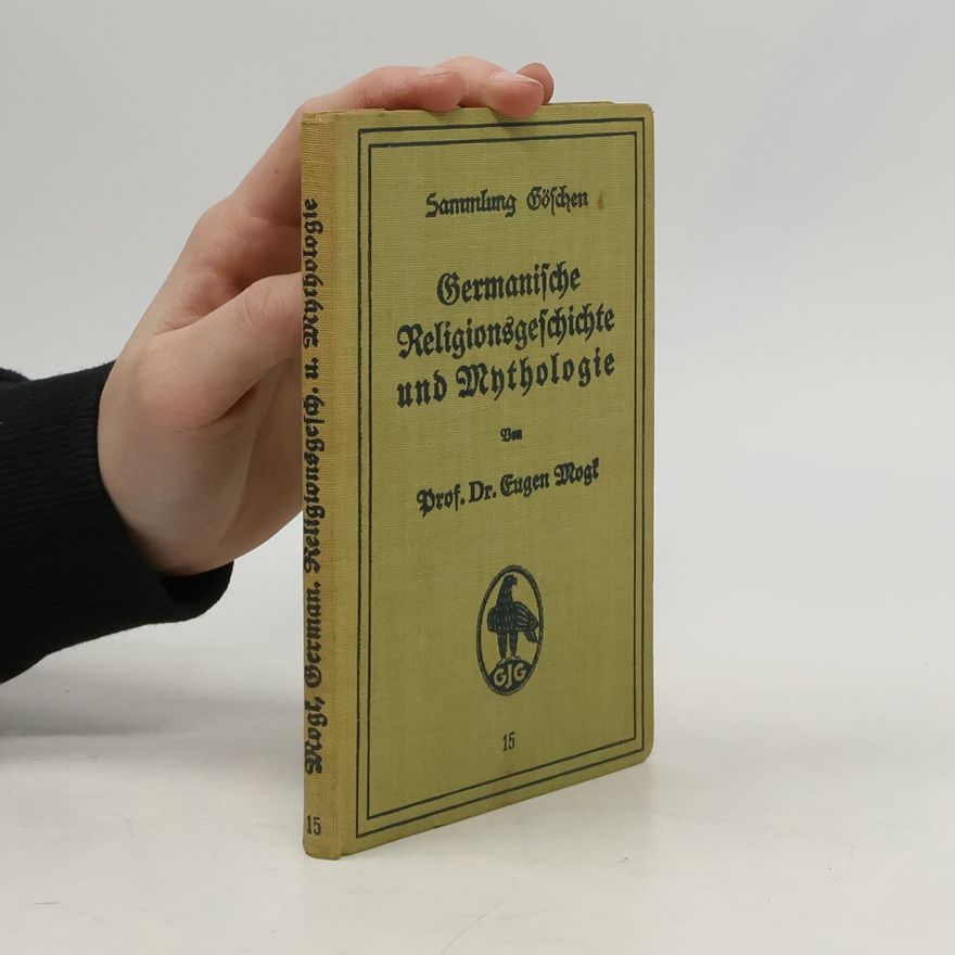Eugen Mogk Germanische Religionsgeschichte und Mythologie 15