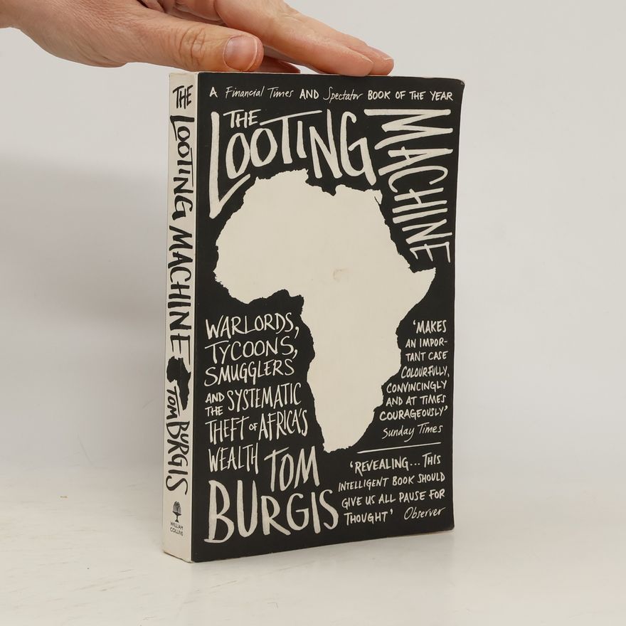 Tom Burgis The Looting Machine