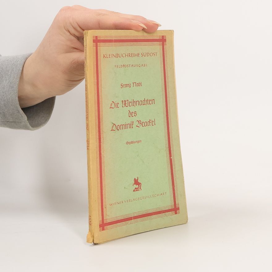 Franz Nabl Die Weihnachten des Dominik Brackel