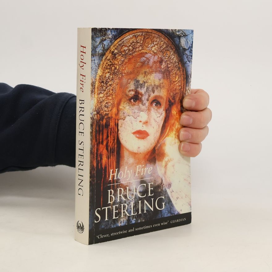 Bruce Sterling Holy Fire