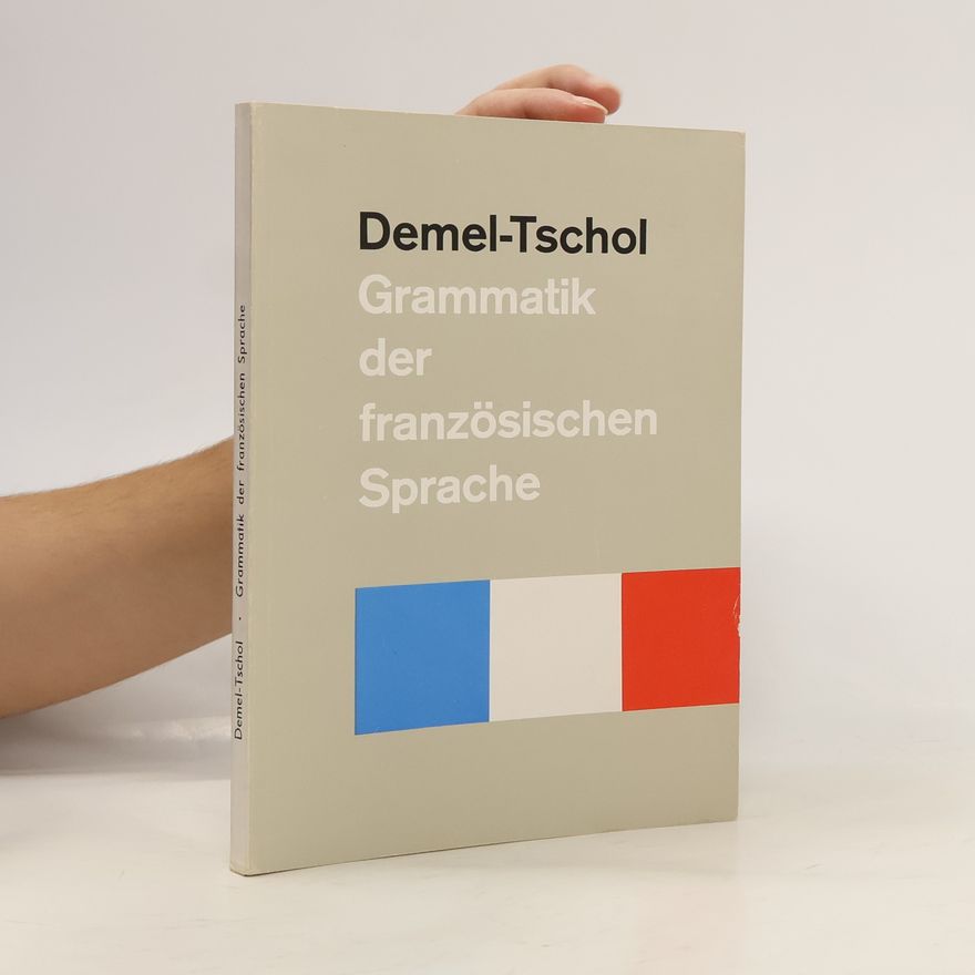 Demel-Tschol Grammatik der französischen Sprache