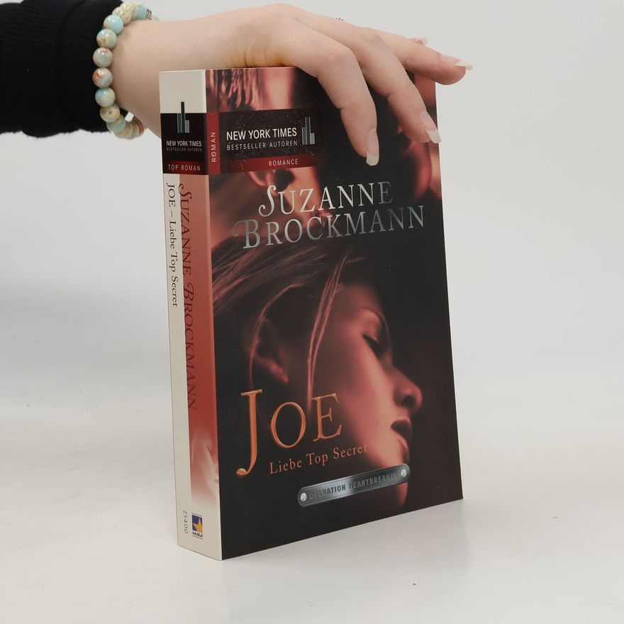 Suzanne Brockmann Operation Heartbreaker: Joe - Liebe Top Secret