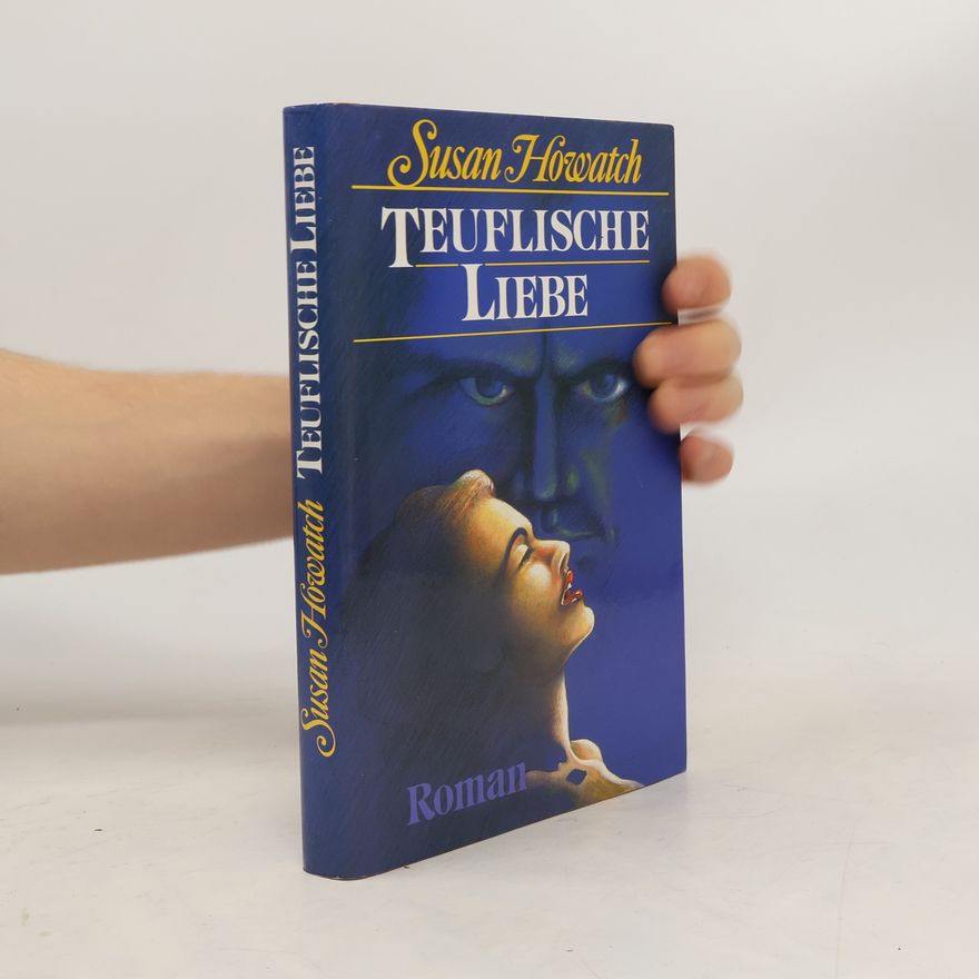 Susan Howatch Teuflische Liebe