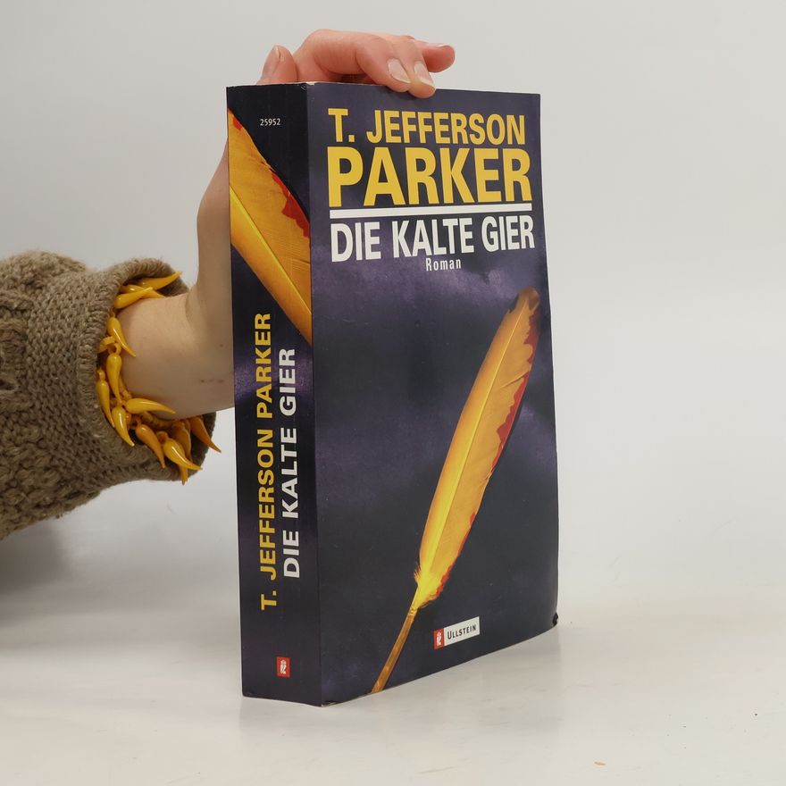 T. Jefferson Parker Die kalte Gier