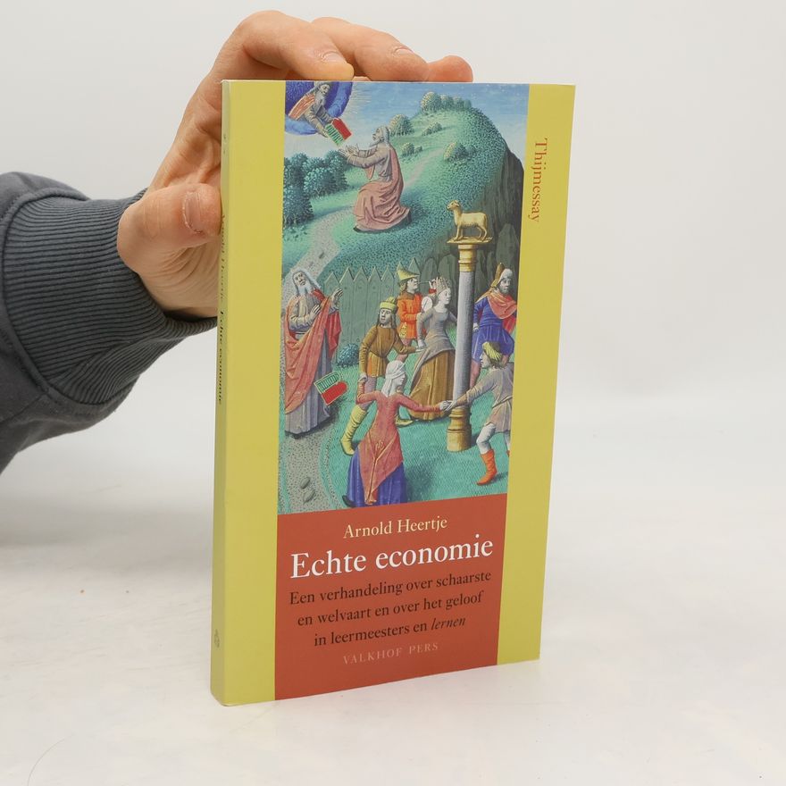Arnold Heertje Echte economie