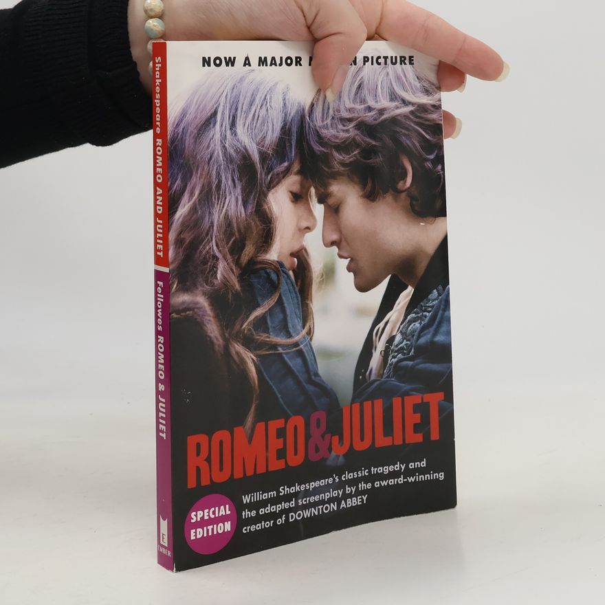 Julian Fellowes Romeo and Juliet - Special Edition