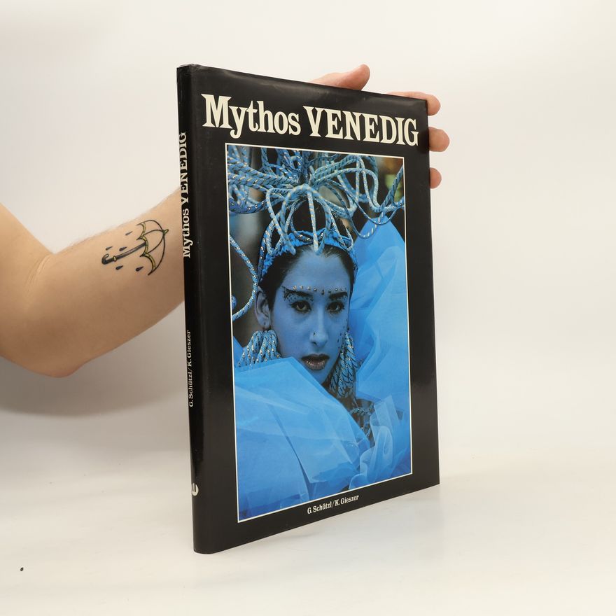 Günther Schützl Mythos Venedig