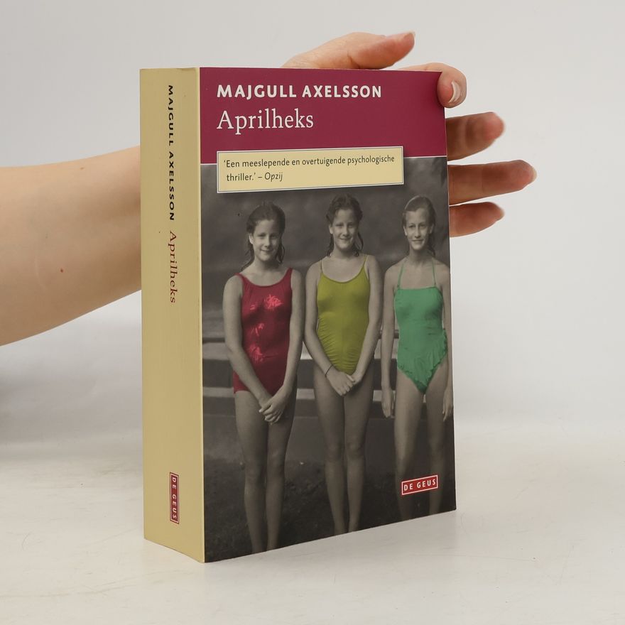 Majgull Axelsson Aprilheks