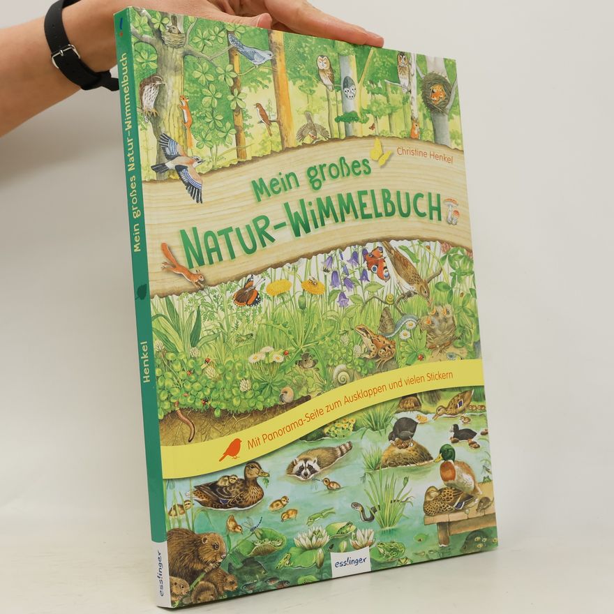 Christine Henkel Mein großes Natur-Wimmelbuch