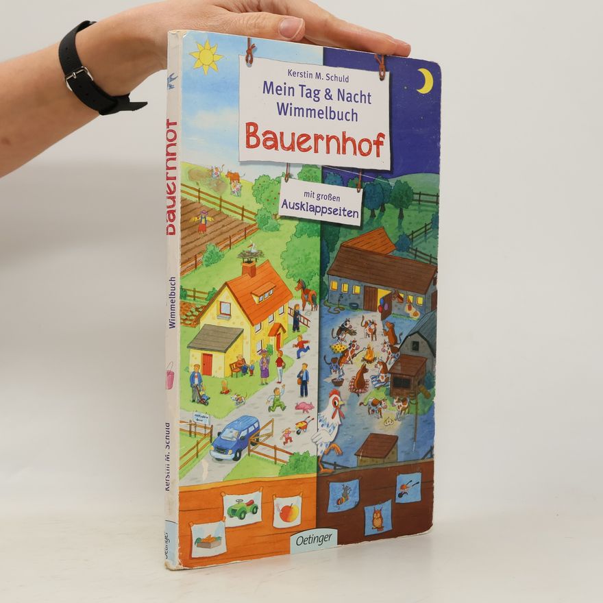 Kerstin M. Schuld Mein Tag- & Nacht-Wimmelbuch Bauernhof