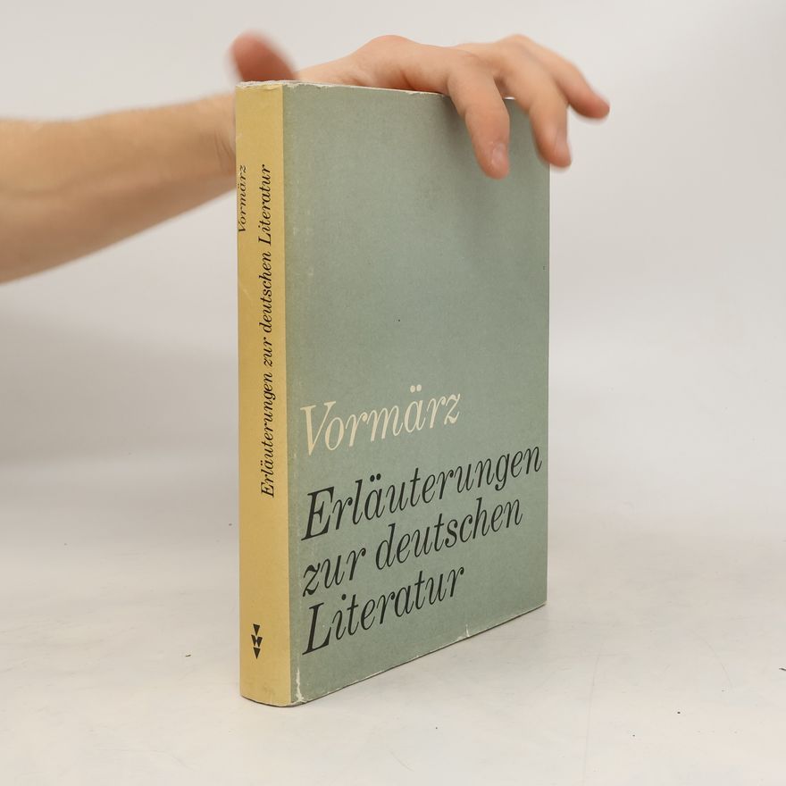 Kurt Böttcher Erläuterungen zur deutschen Literatur. Vormärz