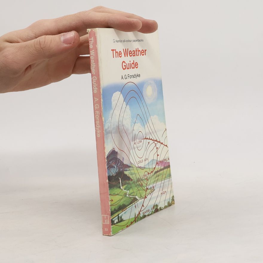 A. G. Forsdyke The Weather Guide