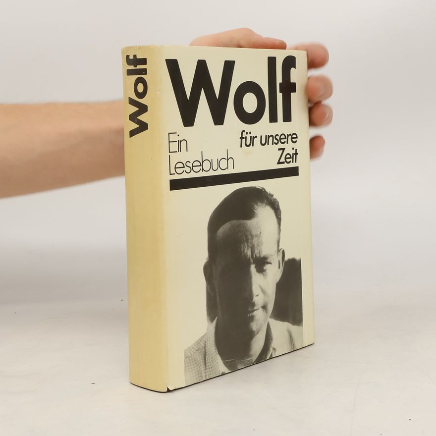 Autorenkollektiv Wolf. Ein Lesebuch für unsere Zeit.
