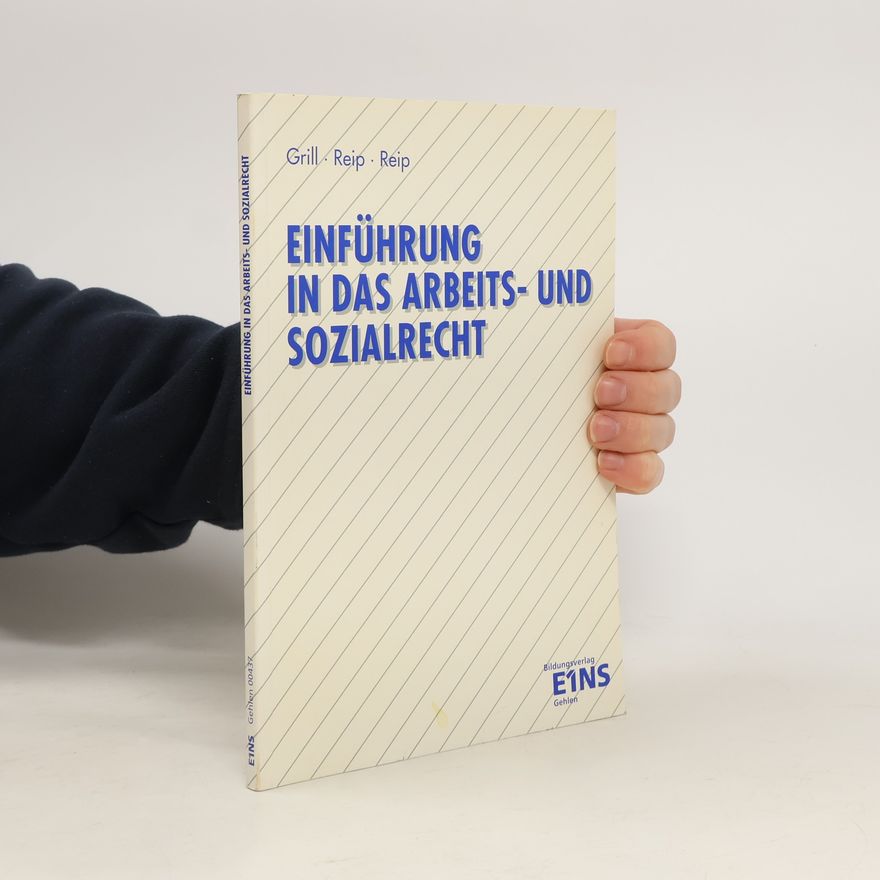Wolfgang Grill Einführung in das Arbeits- und Sozialrecht