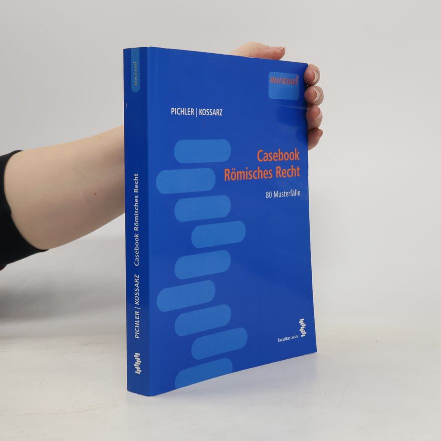 Elisabeth Kossarz Casebook Römisches Recht