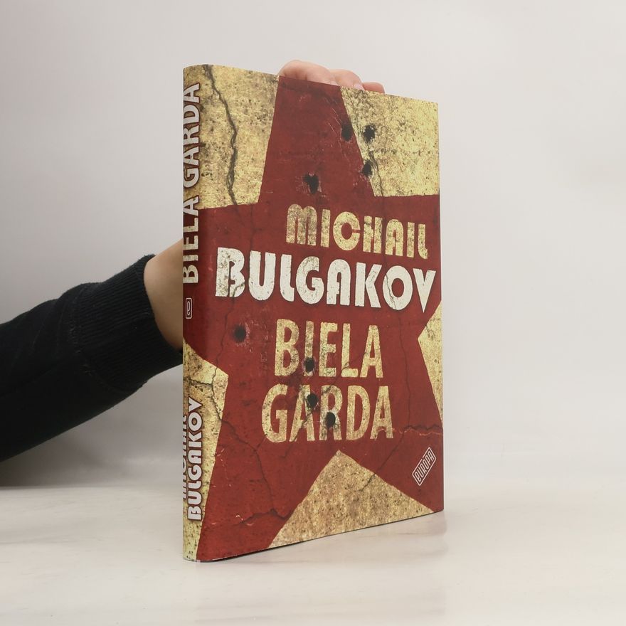 Michail Afanasjevič Bulgakov Biela garda
