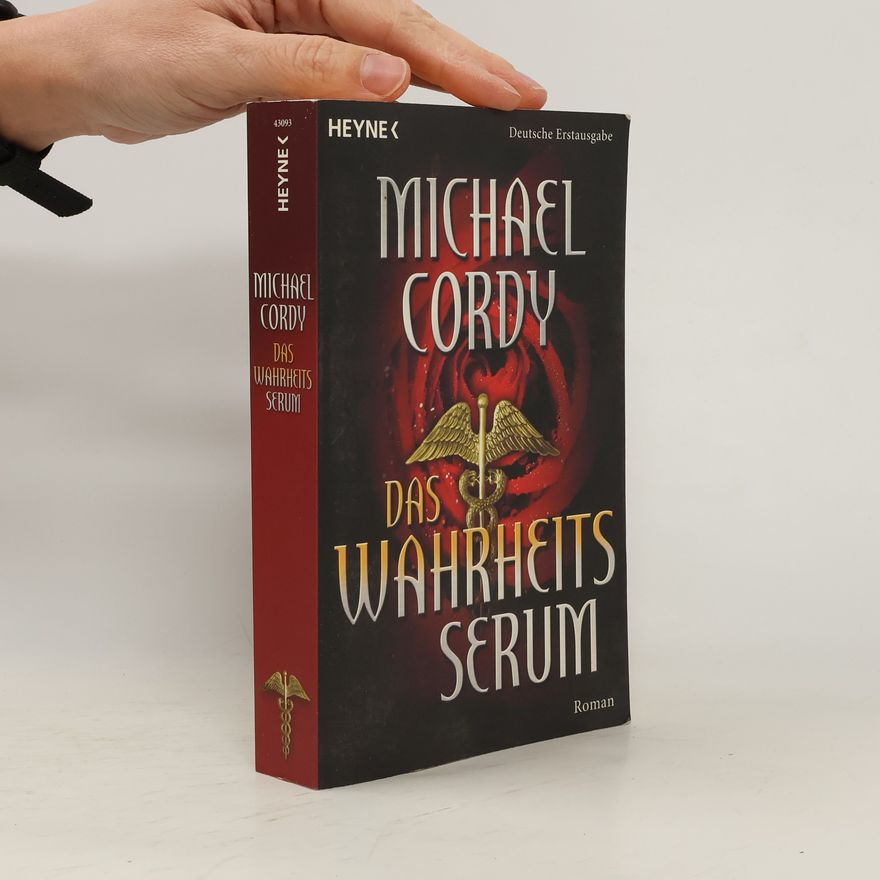 Michael Cordy Das Wahrheits-Serum