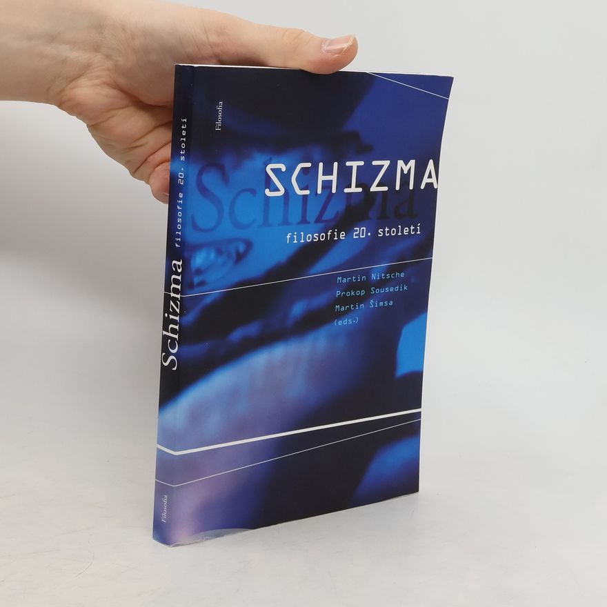 Martin Nitsche Schizma filosofie 20. století