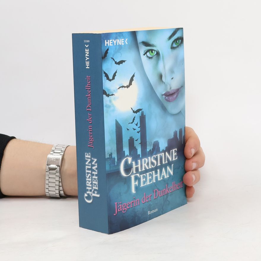 Christine Feehan Jägerin der Dunkelheit