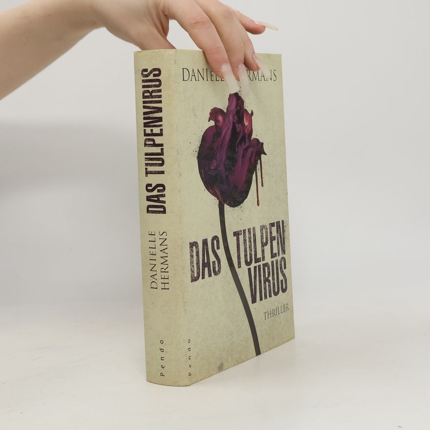 Danie lle Hermans Das Tulpenvirus