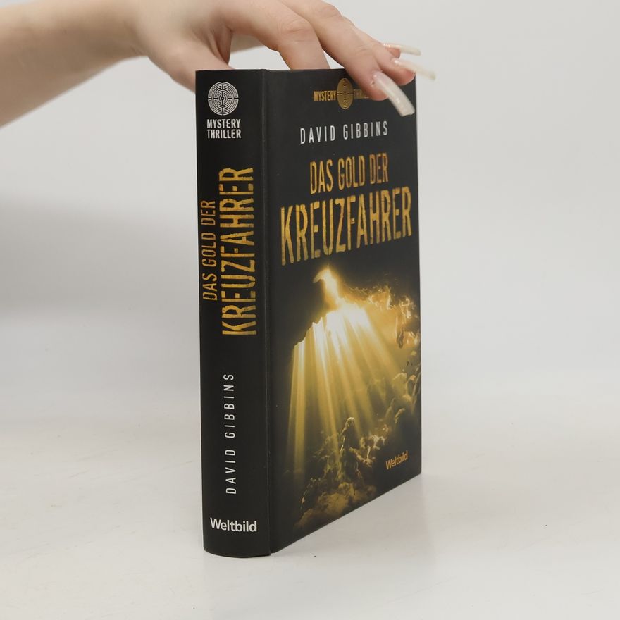 David Gibbins Das Gold der Kreuzfahrer