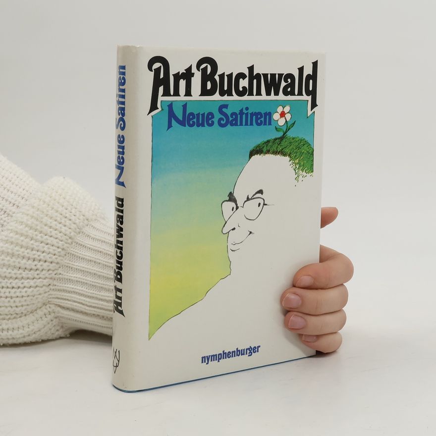 Art Buchwald Neue Satiren