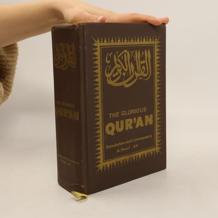 A. Yusuf Ali Glorious Qur'an (The Koran)