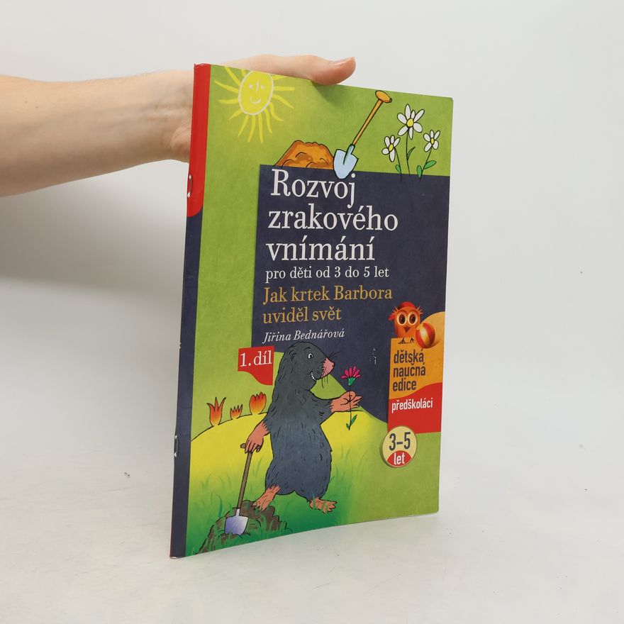 Jiřina Bednářová Rozvoj zrakového vnímání pro děti od 3 do 5 let