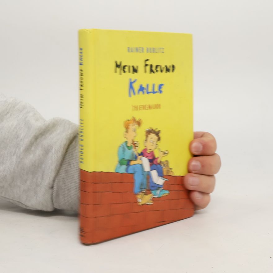 Rainer Bublitz Mein Freund Kalle