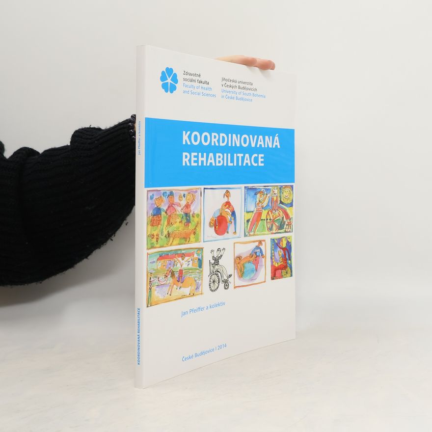 Jan Pfeiffer Koordinovaná rehabilitace