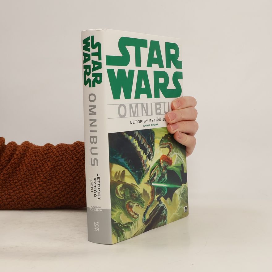 Jitka Jeníková Star Wars. Letopisy rytířů jedi. Kniha druhá