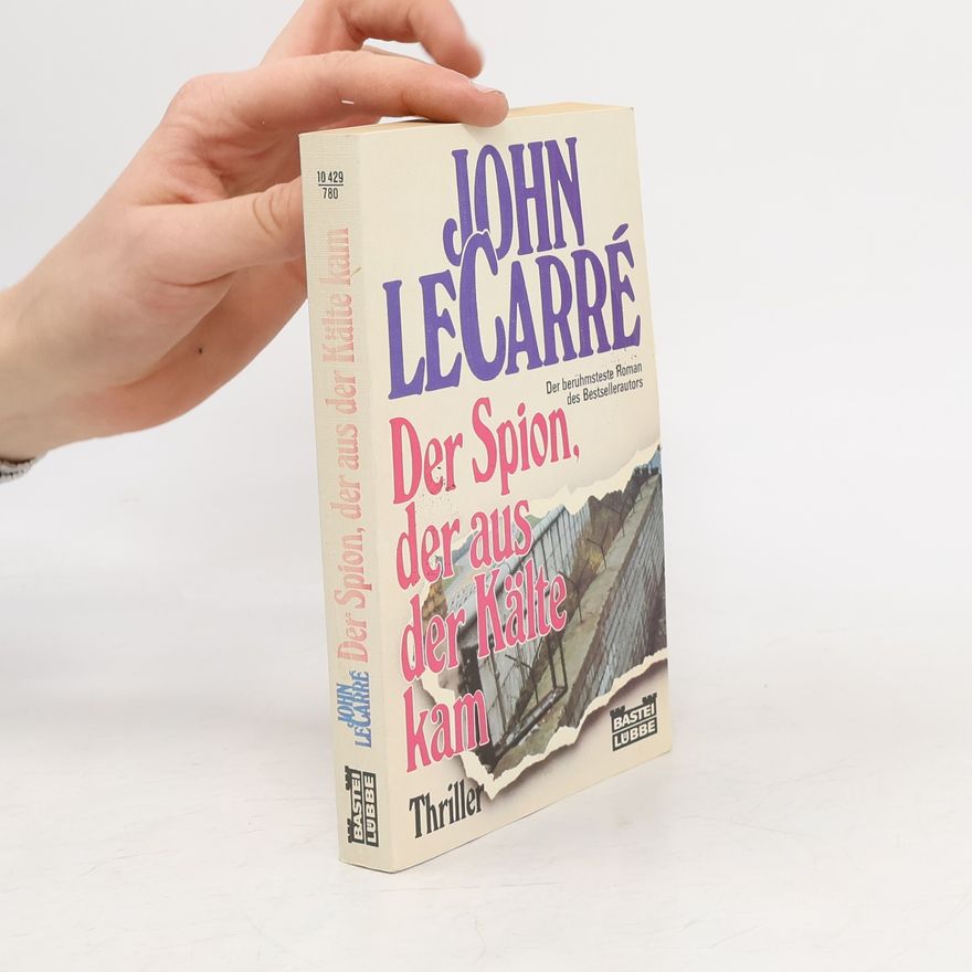 John le Carré Der Spion, der aus der Kälte kam