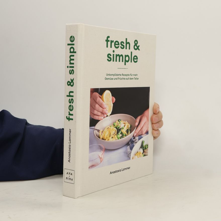 Anastasia Lammer Kochbuch fresh & simple
