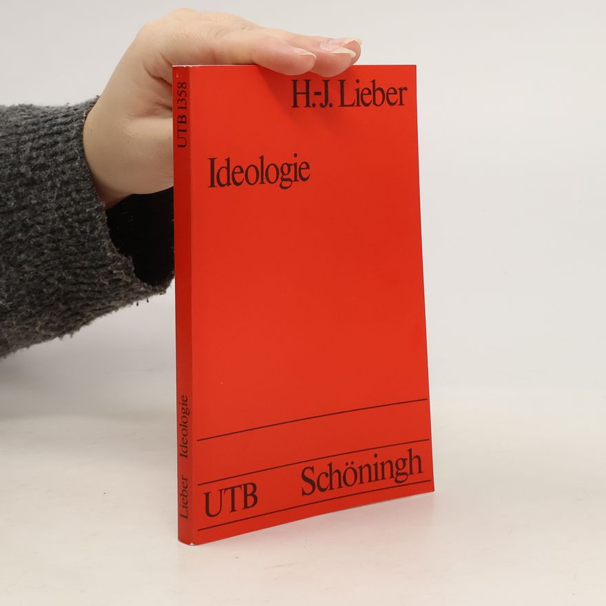 Hans-Joachim Lieber Uni-Taschenbücher - 1358: Ideologie