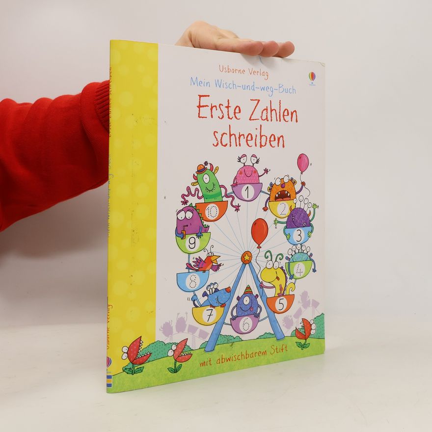 Jessica Greenwell Mein Wisch-und-weg-Buch: Erste Zahlen schreiben