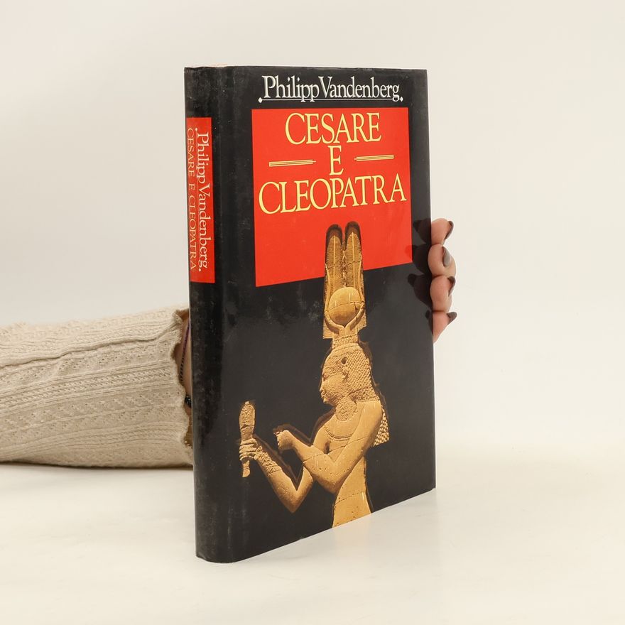 Philipp Vandenberg Cesare e Cleopatra