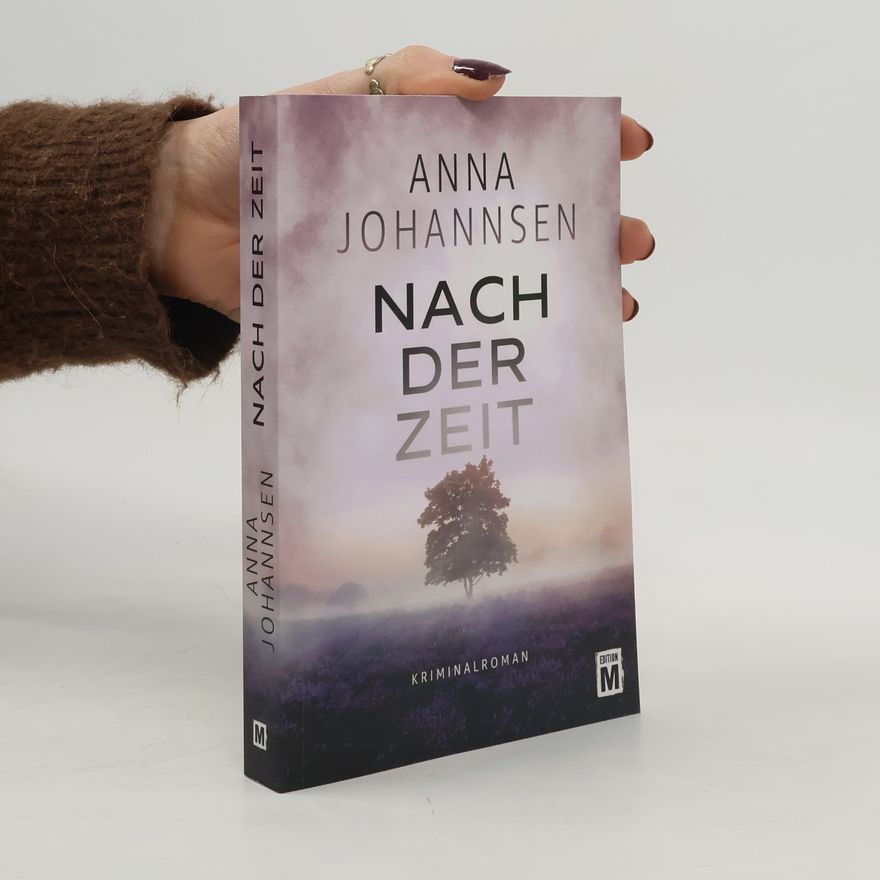 Anna Johannsen Nach der Zeit