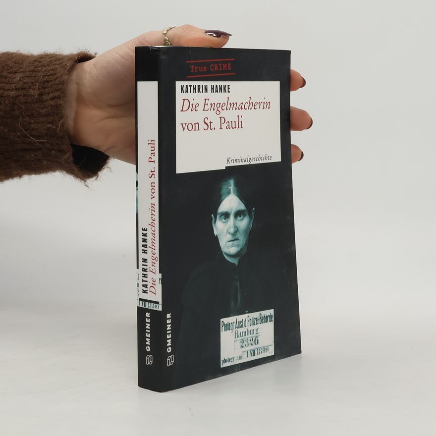 Kathrin Hanke Die Engelmacherin von St. Pauli