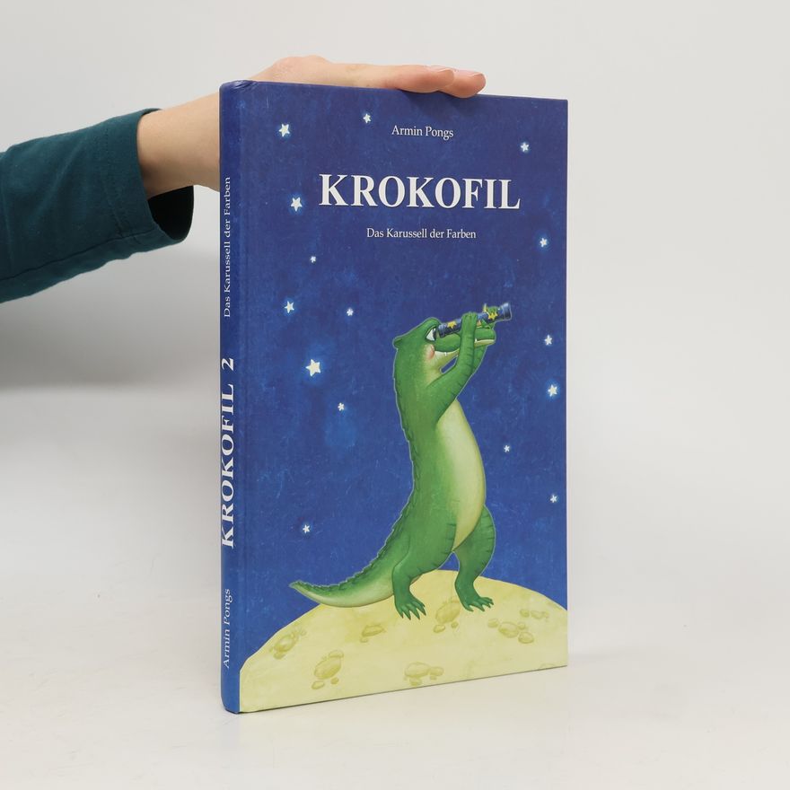 Armin Pongs Krokofil, Das Karussell der Farben