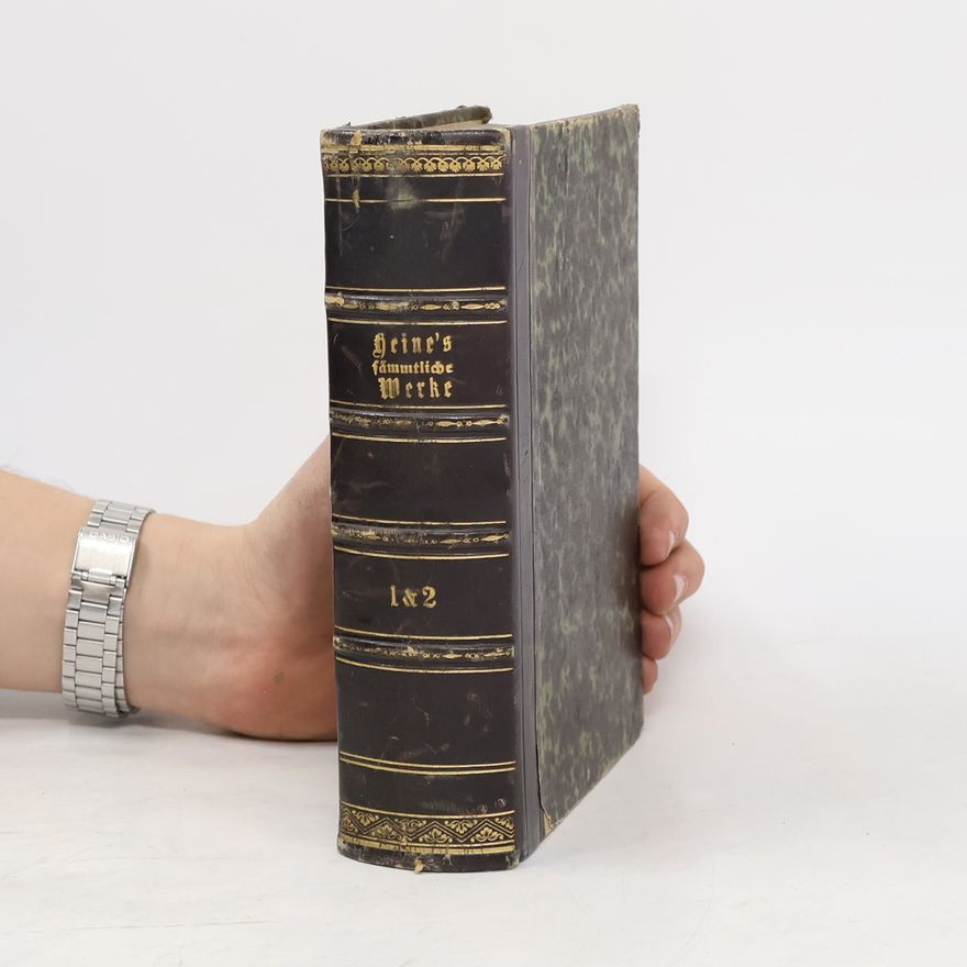 Heinrich Heine Heinrich Heine's sämmtliche Werke 1 & 2