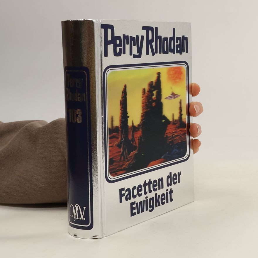 Autorenkollektiv Perry Rhodan - Facetten der Ewigkeit