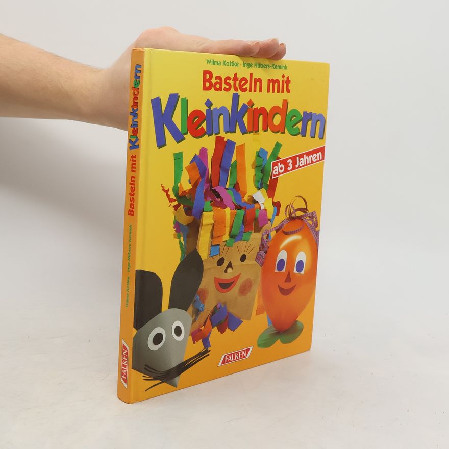 Wilma Kottke Basteln mit Kleinkindern