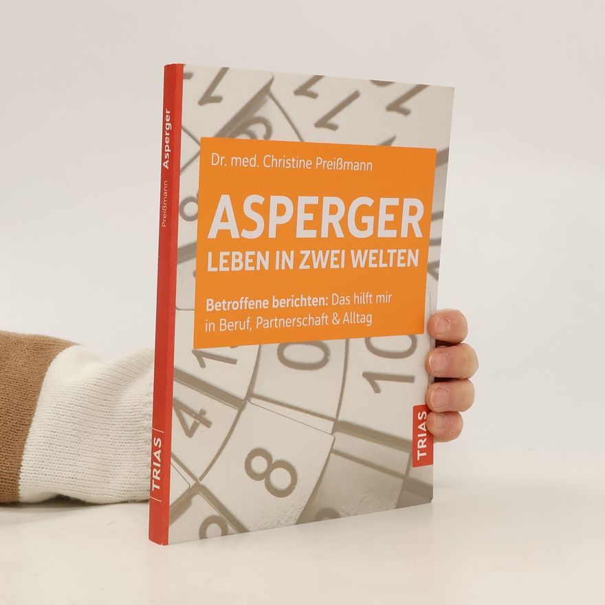 Christine Preißmann Asperger: Leben in zwei Welten