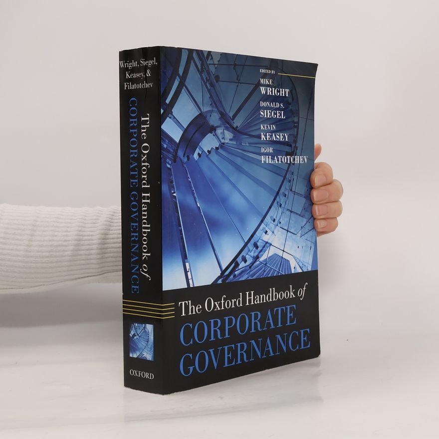 Donald S. Siegel Oxford Handbooks: The Oxford Handbook of Corporate Governance