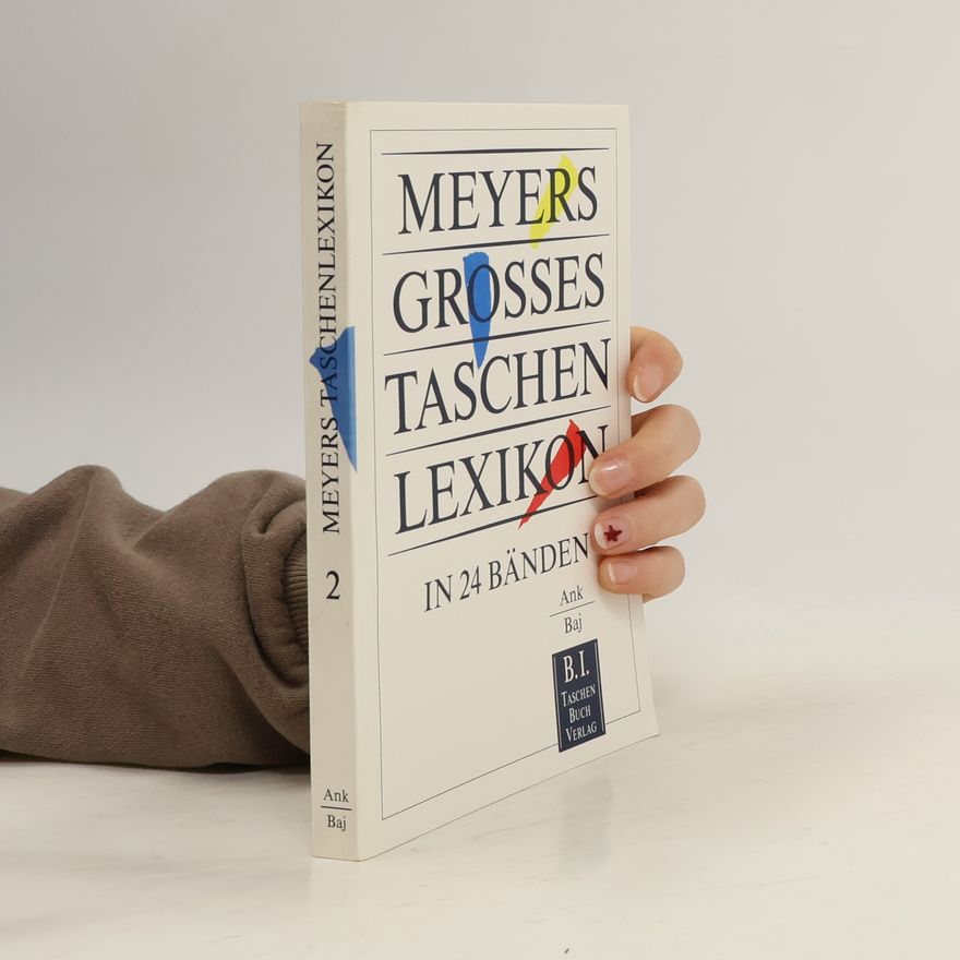 Autorenkollektiv Meyers Grosses Taschenlexikon : in 24 Bänden. Band 2, Ank-Baj