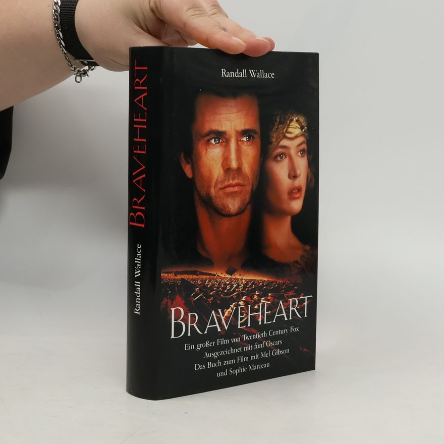 Randall Wallace Braveheart