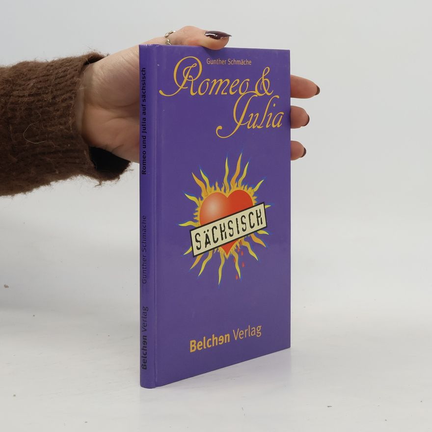 Gunther Schmäche Romeo und Julia auf Sächsisch